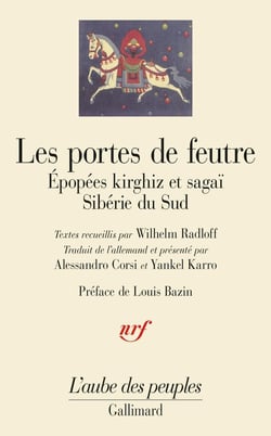 Les portes de feutre - épopées kirghiz et sagaï, Sibérie du Sud