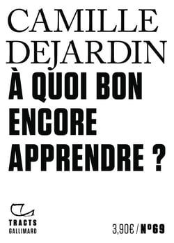 À quoi bon encore apprendre ?