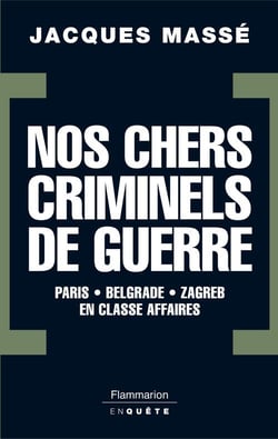 Nos chers criminels de guerre