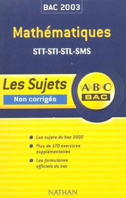 Mathematiques - terminale stt sti stl - sujets non corrige - edition 2002-2003