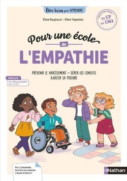 Être bien pour apprendre : Pour une école de l'empathie - Du CP au CM2