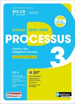 LES PROCESSUS 3 : Gestion des obligations fiscales - BTS CG - 2e année - Livre + licence élève (édition 2025/2026)