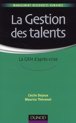 La gestion des talents - la grh d'après-crise