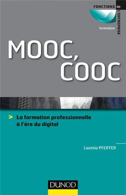 Mooc, cooc - la formation professionnelle à l'ère du digital
