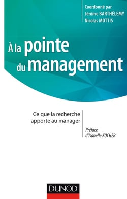 À la pointe du management - ce que la recherche apporte au management