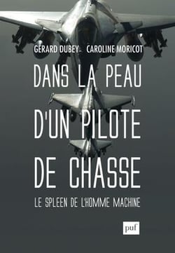 Dans la peau d'un pilote de chasse - le spleen de l'homme-machine