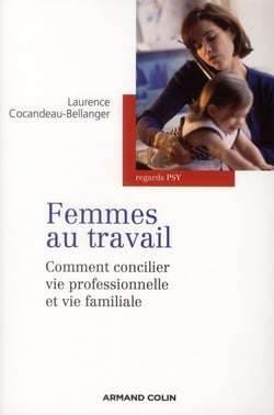 Femmes au travail - comment concilier vie professionnelle et vie familiale