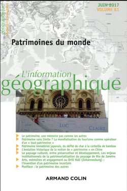 L'information géographique (2/2017) Patrimoines du monde