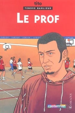 Tendre banlieue - le prof