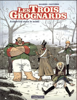 Les trois grognards Tome 3 : Austerlitz sous le soleil