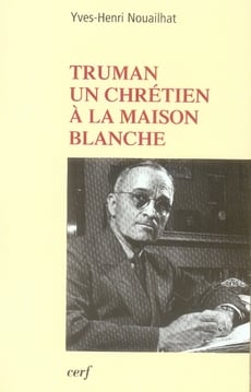 Truman, un chrétien à la maison blanche