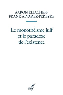 Le monothéisme juif et le paradoxe de l'existence