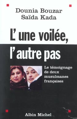 L'une voilée, l'autre pas - le témoignage de deux musulmanes françaises