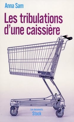 LES TRIBULATIONS D UNE CAISSIERE