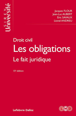 Droit civil - les obligations Tome 2 - le fait juridique (15e édition)