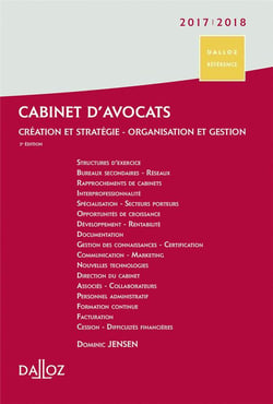 Cabinet d'avocats - création et stratégie - organisation et gestion (édition 2016/2017)