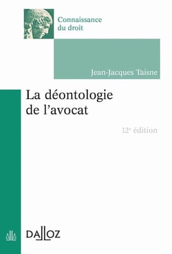 La déontologie de l'avocat 12ed