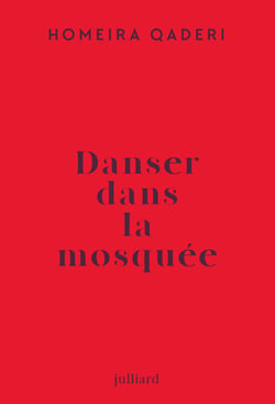 Danser dans la mosquée : lettre d'une mère afghane à son fils