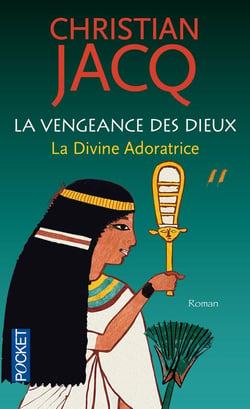La vengeance des dieux - tome 2 La Divine Adoratrice