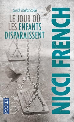 Lundi mélancolie - le jour où les enfants disparaissent