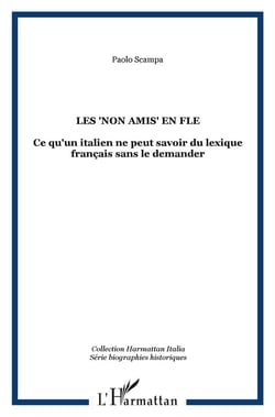 Non amis en FLE - ce qu'un italien ne peut savoir du lexique français sans le demander !