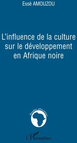 L'influence de la culture sur le développement en Afrique noire