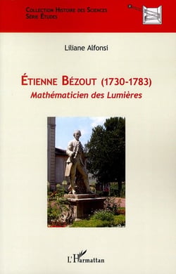 Etienne Bézout (1730-1783) - mathématicien des Lumières