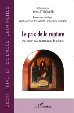 Le prix de la rupture - au coeur des contentieux familiaux