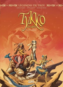 Légendes de Troy - Tykko des sables : Intégrale Tomes 1 à 3