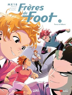 Frères de foot Tome 4 : Force et Valeurs