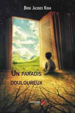 Un paradis douloureux