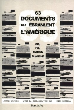 63 documents qui ébranlent l'Amérique. CIA, FBI, maison blanche