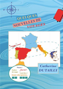 Quelques nouvelles de voyages