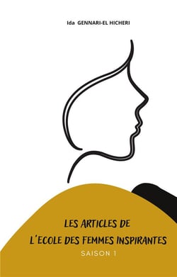 Les articles de l'Ecole des Femmes Inspirantes t.1