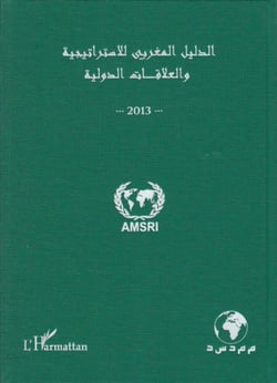 Annuaire marocain de la stratégie et des relations internationales 2013