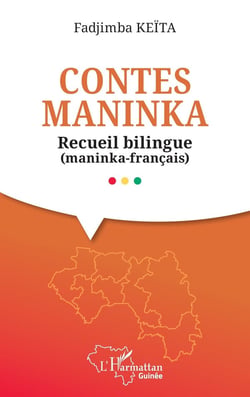 Contes maninka : Recueil bilingue (maninka-français)
