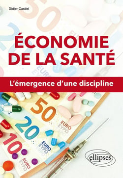 Économie de la santé - l'émergence d'une discipline