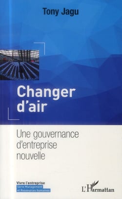 Changer d'air - une gouvernance d'entreprise nouvelle