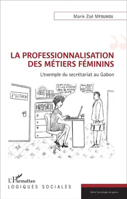 La professionnalisation des métiers féminins : l'exemple du secrétariat au Gabon