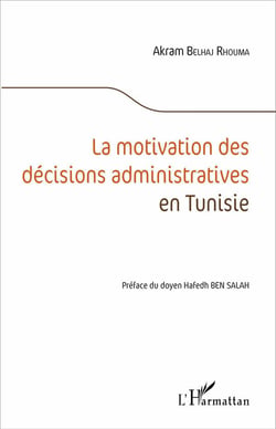 La motivation des décisions administratives en Tunisie
