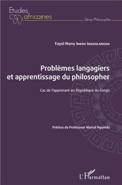 Problèmes langagiers et apprentissage du philosopher - cas de l'apprenant en République du Congo