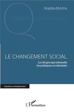 Le changement social - la cité grecque interpelle les politiques occidentales