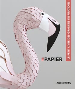Papier - le petit livre des grandes inspirations