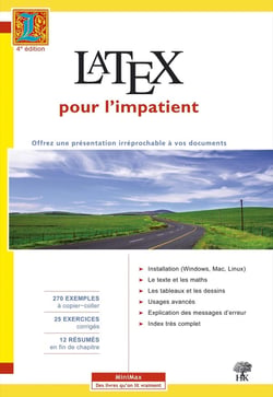 LaTeX pour l'impatient - offrez une présentation irréprochable à vos documents (4e édition)
