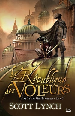 Les salauds gentilshommes Tome 3 : la république des voleurs