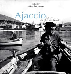 Ajaccio au fil du temps