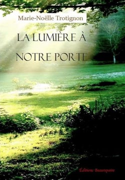 La lumière à notre porte