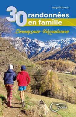 30 randonnées en famille : Champsaur- Valgaudemar