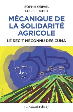 Mécanique de la solidarité agricole : Le récit méconnu des Cuma