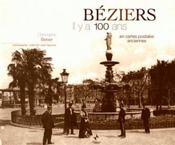 Béziers - il y a 100 ans - en cartes postales anciennes
